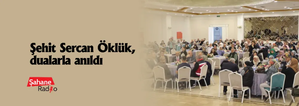 Şehit Sercan Öklük, dualarla anıldı