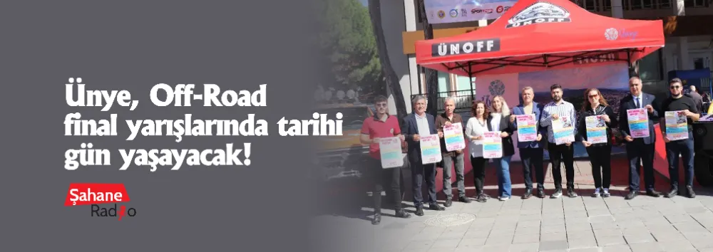 Ünye, Off-Road final yarışlarında tarihi gün yaşayacak! 