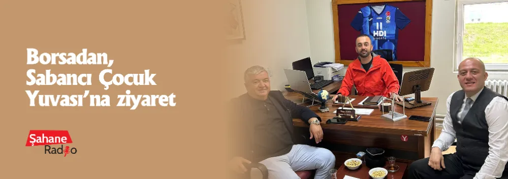 Borsadan, Sabancı Çocuk Yuvası’na ziyaret