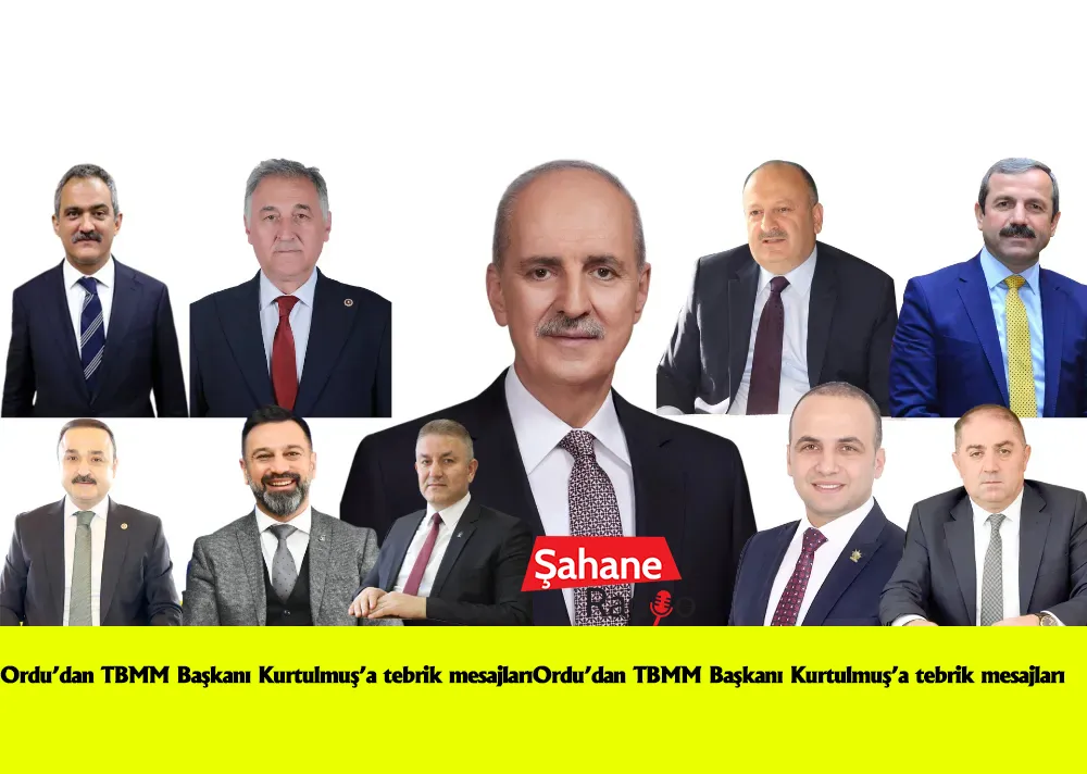 Ordu’dan TBMM Başkanı Kurtulmuş’a tebrik mesajlarıOrdu’dan TBMM Başkanı Kurtulmuş’a tebrik mesajları
