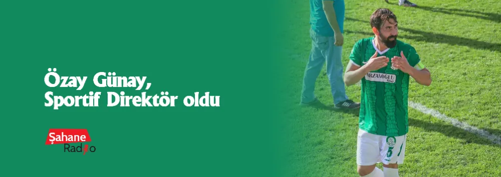 Özay Günay, Sportif Direktör oldu